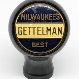 BALL TAP KNOB GETTELMAN MILWAUKEE'S BEST BEER WISCONSIN (TRUE NAME)