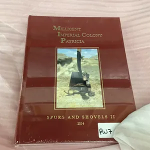 "SPURS & SHOVELS" HISTORY BOOK - MILLICENT/IMPERIAL COLONY/PATRICIA