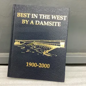 BASSANO HISTORY BOOK - "BEST IN THE WEST BY A DAMSITE"
