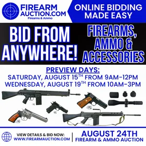 August 24th No Reserve Firearm & Ammo Auction