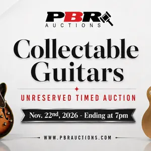 Collectable Guitars Unreserved Timed Auction - Nov. 22nd, 2026 - Ending at 7pm