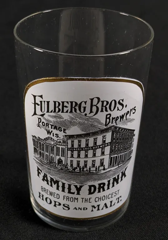 PRE PRO EULBERG BROS BREWERS FAMILY DRINK PORTAGE WISCONSIN ENAMELED BEER DRINKING GLASS