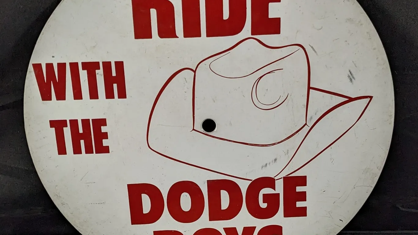 VINTAGE SIGN RIDE WITH THE DODGE BOYS (COWBOY HAT)