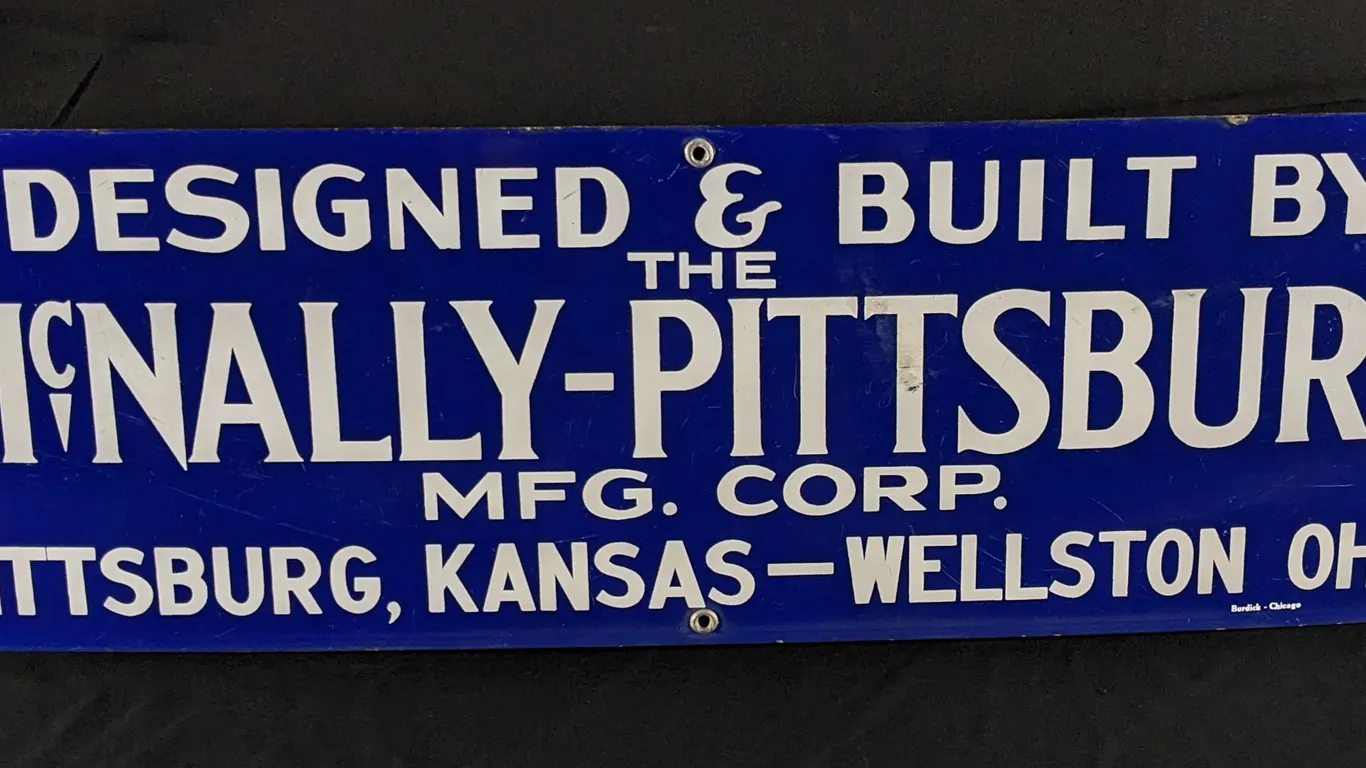 PORCELAIN SIGN DESIGNED & BUILT BY THE MCNALLY - PITTSBURGH MFG CORP. PITTSBURGH KANSAS - WELLSTON OHIO
