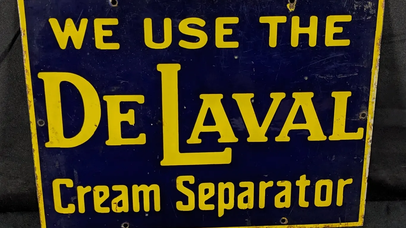 PORCELAIN SIGN WE USE THE DE LAVAL CREAM SEPARATOR