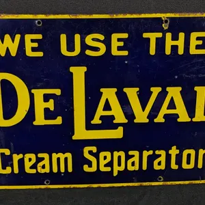 PORCELAIN SIGN WE USE THE DE LAVAL CREAM SEPARATOR