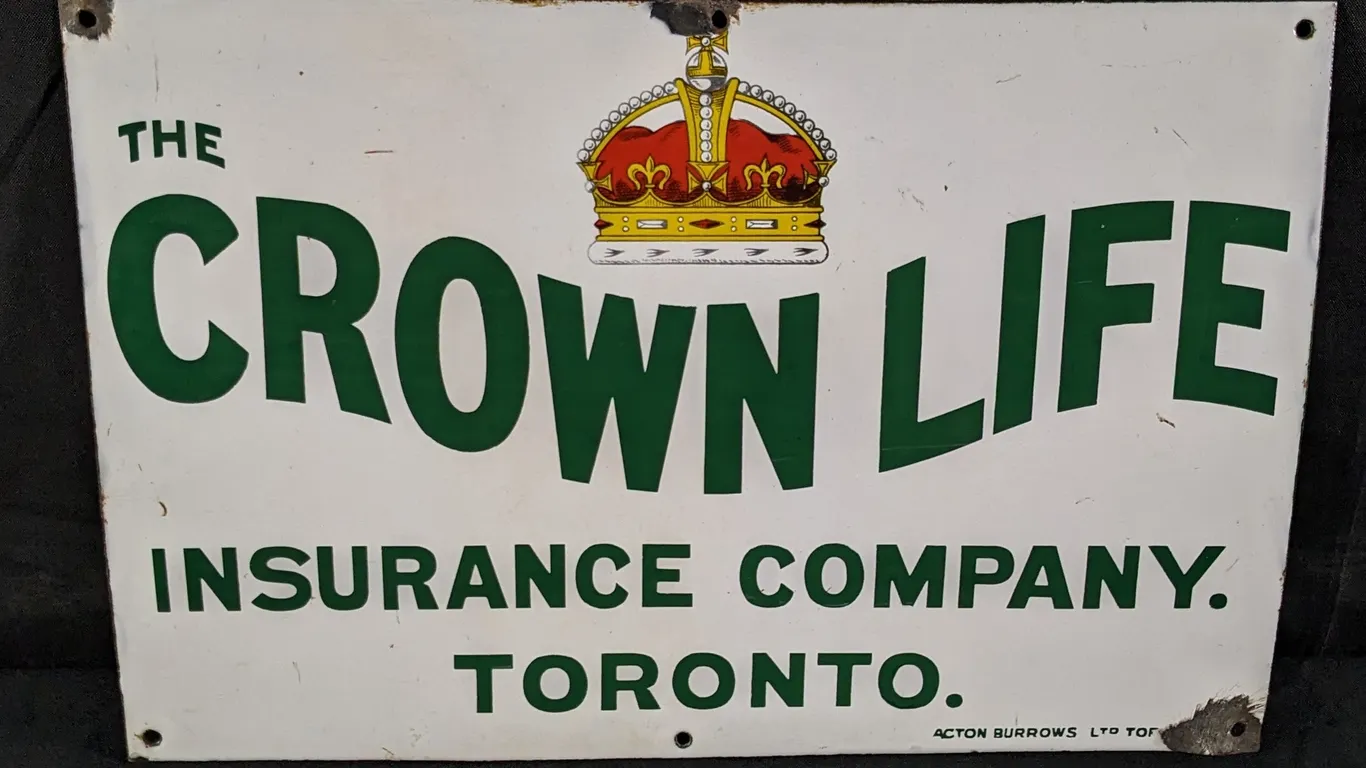PORCELAIN SIGN THE CROWN LIFE INURANCE COMPANY TORONTO