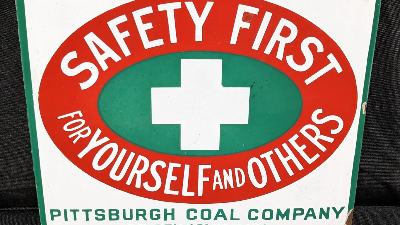 PORCELAIN SIGN SAFETY FIRST FOR YOURSELF AND OTHERS PITTSBURGH COAL COMPANY OF PENNSYLVANIA