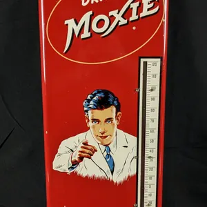 TIN THERMOMETER SIGN DRINK MOXIE IT'S ALWAYS A PLEASURE TO SERVE YOU