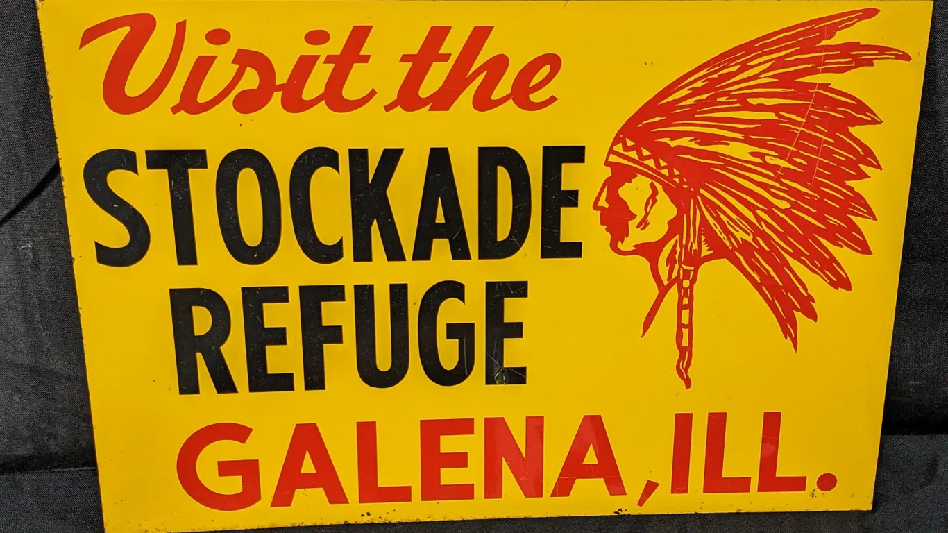 TIN SIGN VISIT THE STOCKADE REFUGE GALENA ILLINOIS (NATIVE AMERICAN INDIAN)