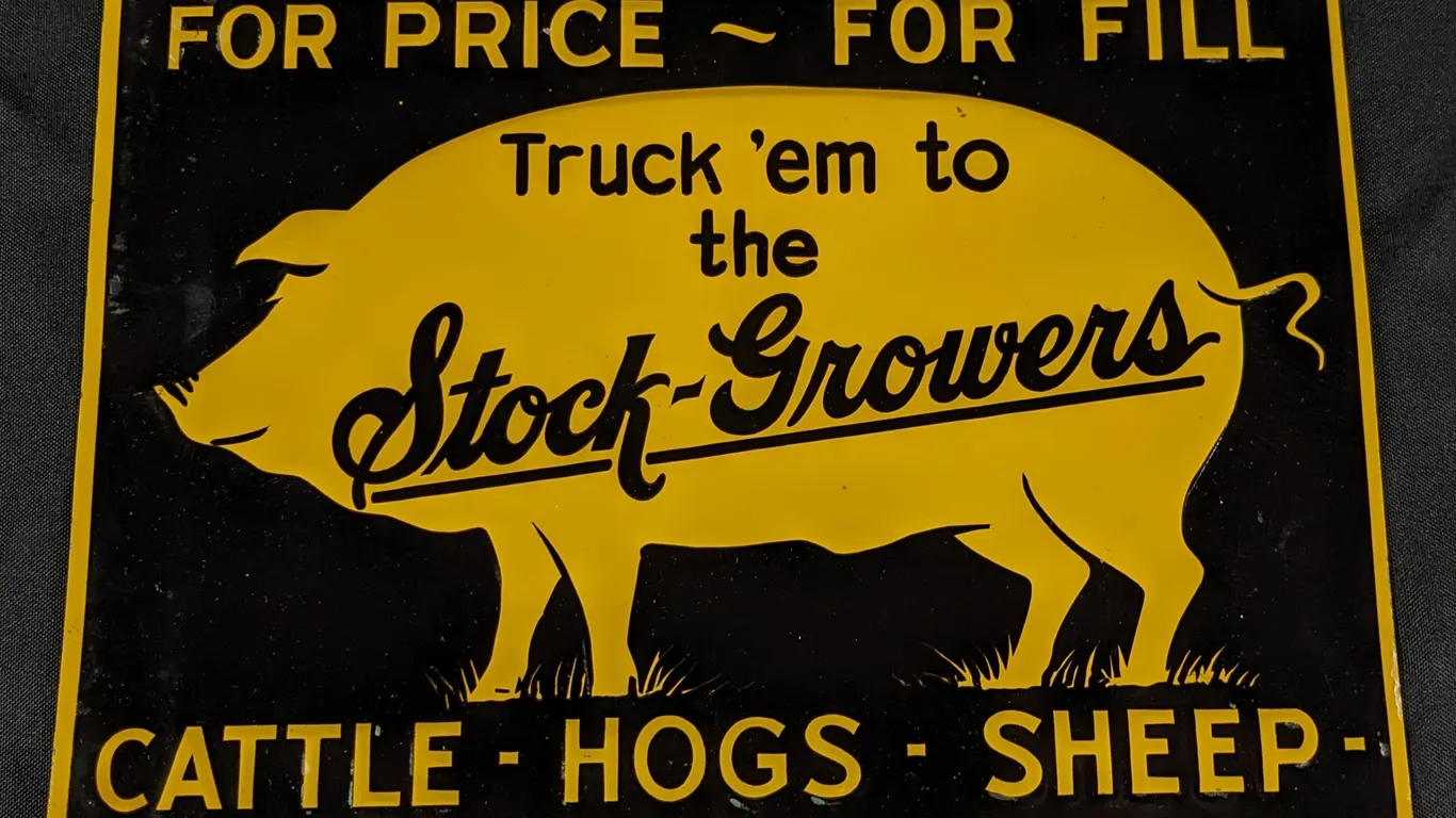 EMBOSSED TIN SIGN FOR PRICE - FOR FILL CATTLE HOGS SHEEP TRUCK 'EM TO THE STOCK GROWERS