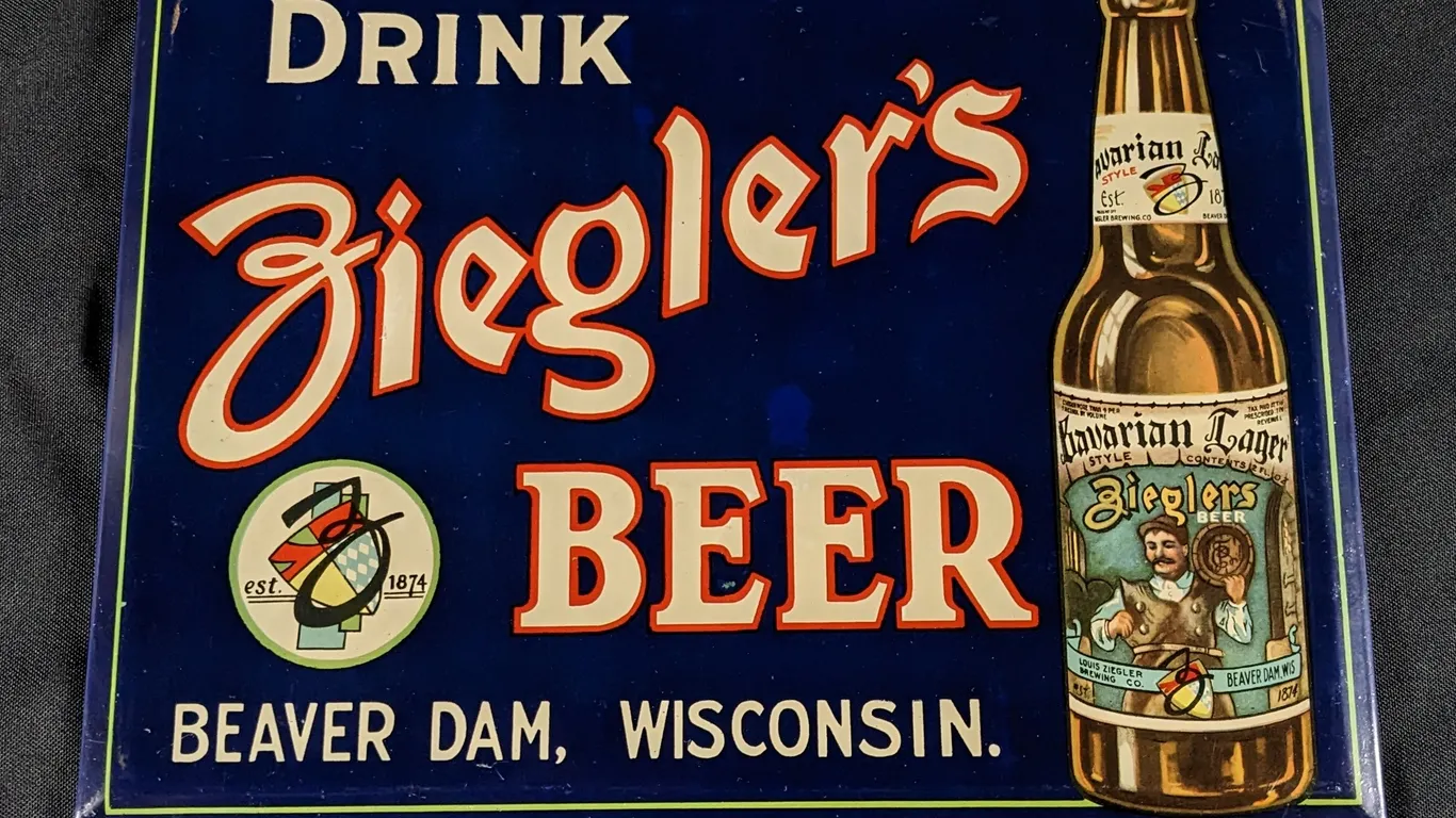 TOC TIN SIGN DRINK ZIEGLER BEER BEAVER DAM WISCONSIN