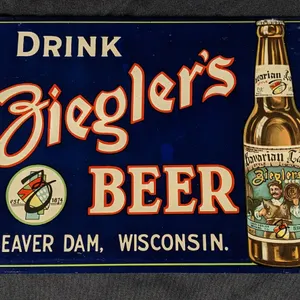 TOC TIN SIGN DRINK ZIEGLER BEER BEAVER DAM WISCONSIN