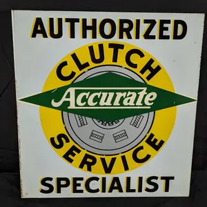 TIN FLANGE SIGN ACCURATE AUTHORIZED CLUTCH SERVICE SPECIALIST