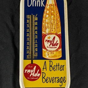 TIN THERMOMETER SIGN DRINK TRU ADE A BETTER BEVERAGE ORANGE SODA POP