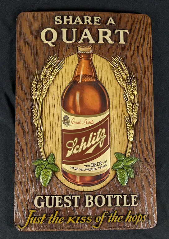 1940'S FIBRE SIGN SCHLITZ BEER SHARE A QUART GUEST BOTTLE MILWAUKEE WISCONSIN WIS WI