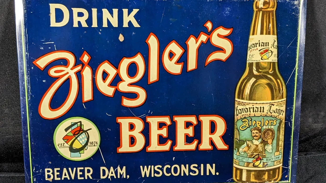 TOC TIN SIGN DRINK ZIEGLERS BEER BEAVER DAM WISCONSIN