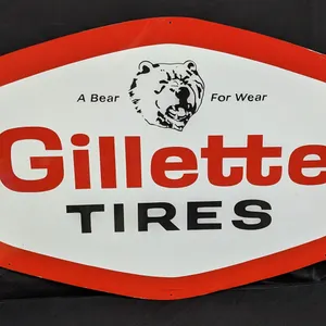TIN SIGN A BEAR FOR WEAR GILLETTE TIRES
