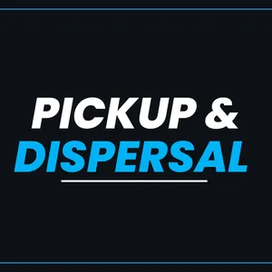 PICKUP & DISPERSAL