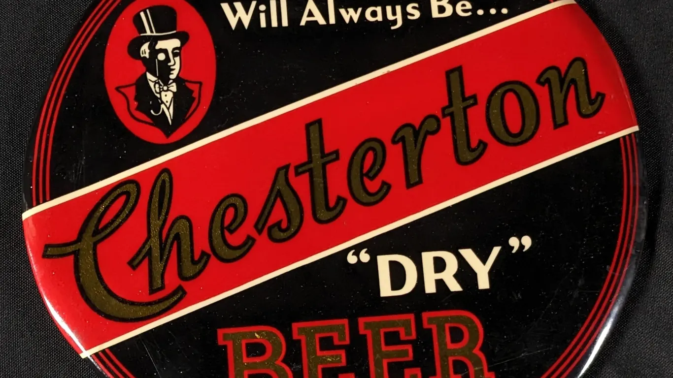 "THE BEST" WILL ALWAYS BE... CHESTERTON "DRY" BEER (BURLINGTON WISCONSIN)