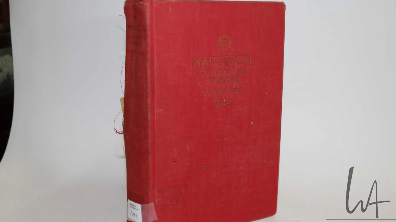Hardcover, " Napoleon Soldier and Emperor" by Octave Aubry