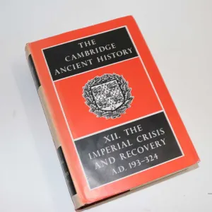 Hardcover, "The Cambridge Ancient History XII. The Imperial Crisis and Recovery A.D. 193-324"