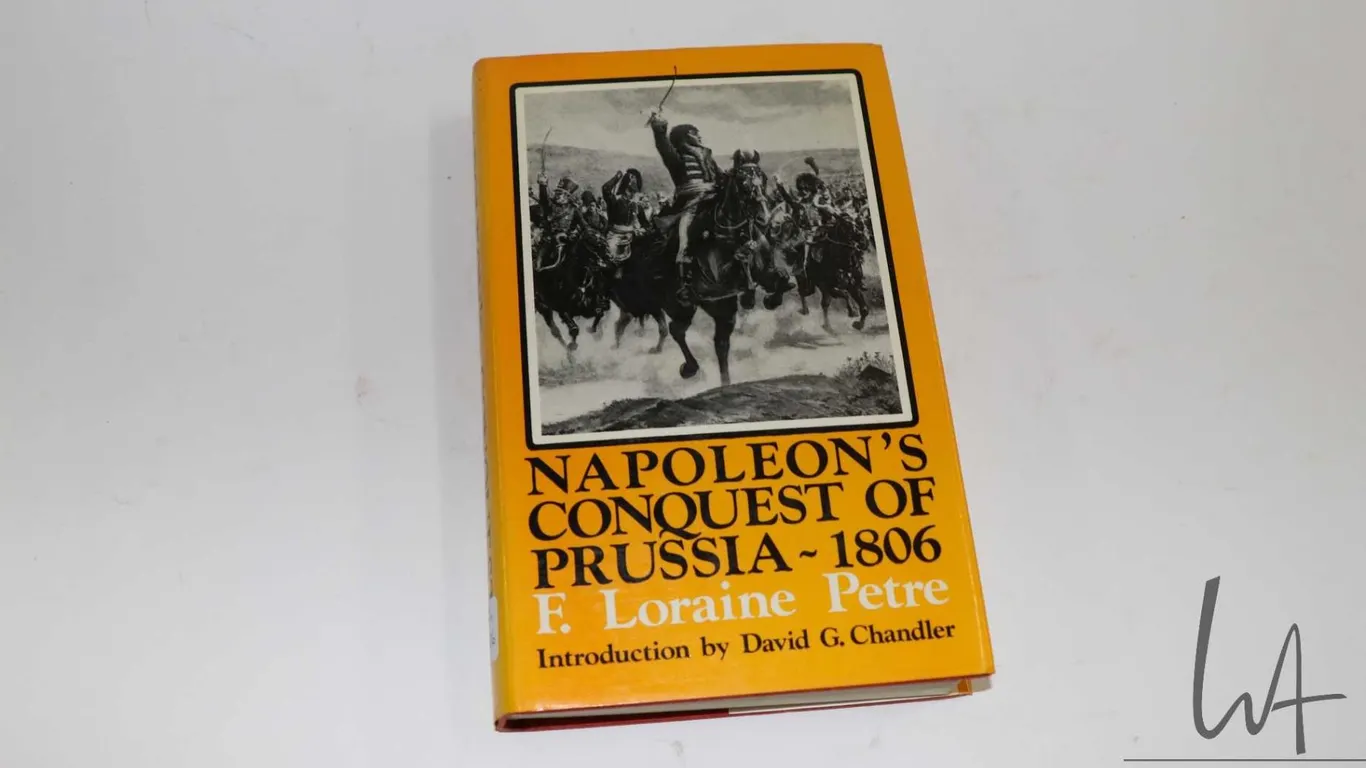 Hardcover, "Napoleon's Conquest of Prussia- 1806" by F. Loraine Petre