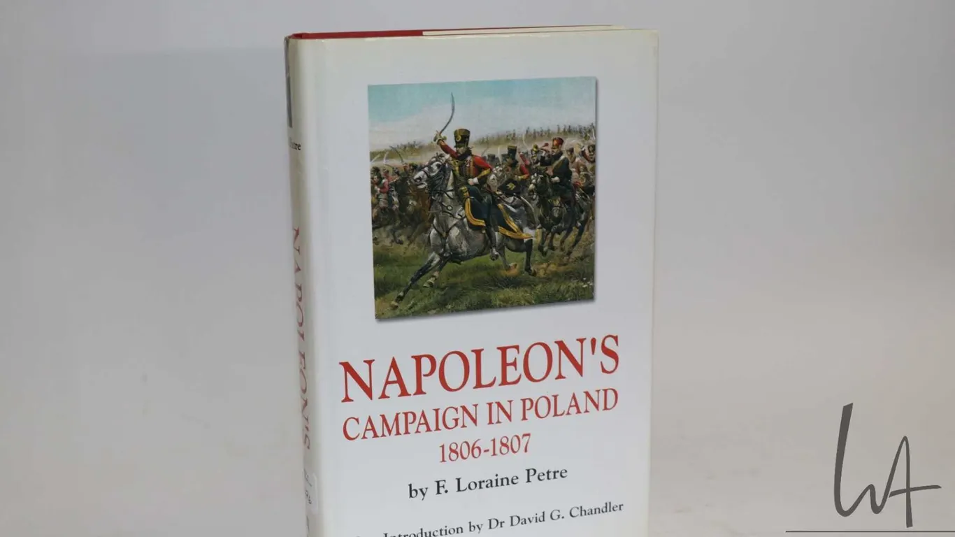 Hardcover, " Napoleon's Campaign in Poland, 1806-1807" by F. Loraine Petre