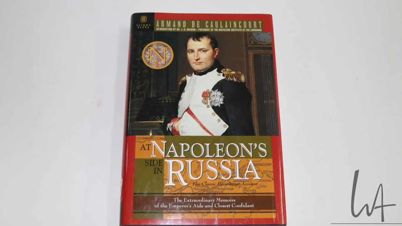 Hardcover, "At Napoleon's Side in Russia: The Extraordinary Memoirs of the Emperor's Aide and Closet
