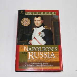 Hardcover, "At Napoleon's Side in Russia: The Extraordinary Memoirs of the Emperor's Aide and Closet