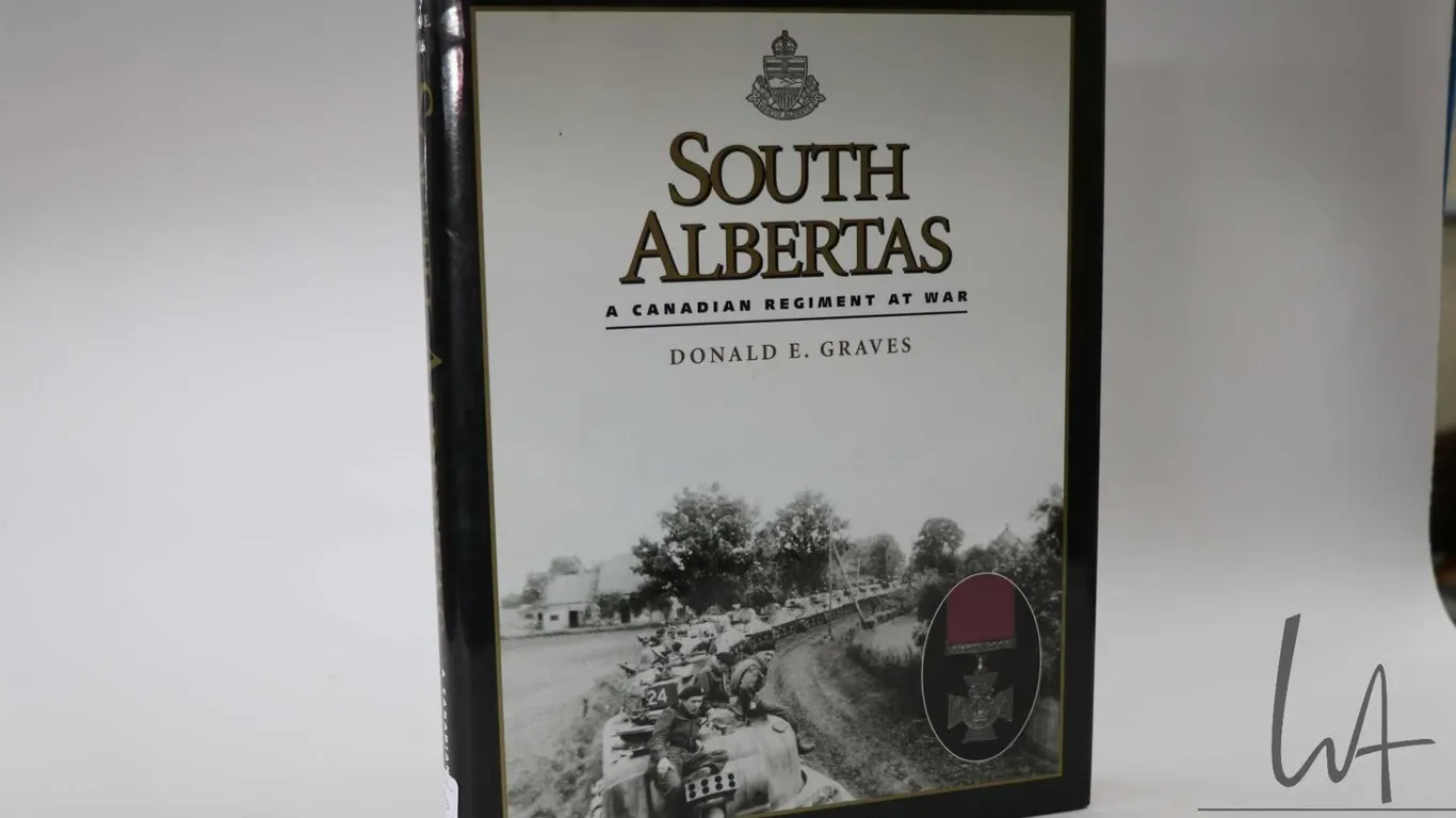 Hardcover " South Albertas: A Canadian Regiment at War" by Donald E. Graves