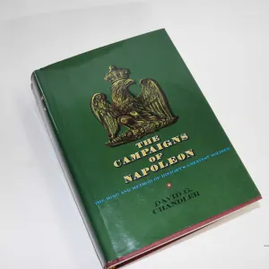 Hardcover "The Campaigns of Napoleon: The Mind and Method of History's Greatest Soldier" by David G.