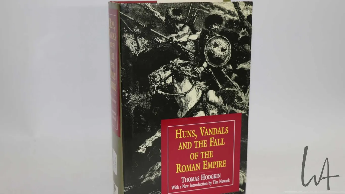 Hardcover, "Huns, Vandals and the Fall of the Roman Empire" by Thomas Hodgkin