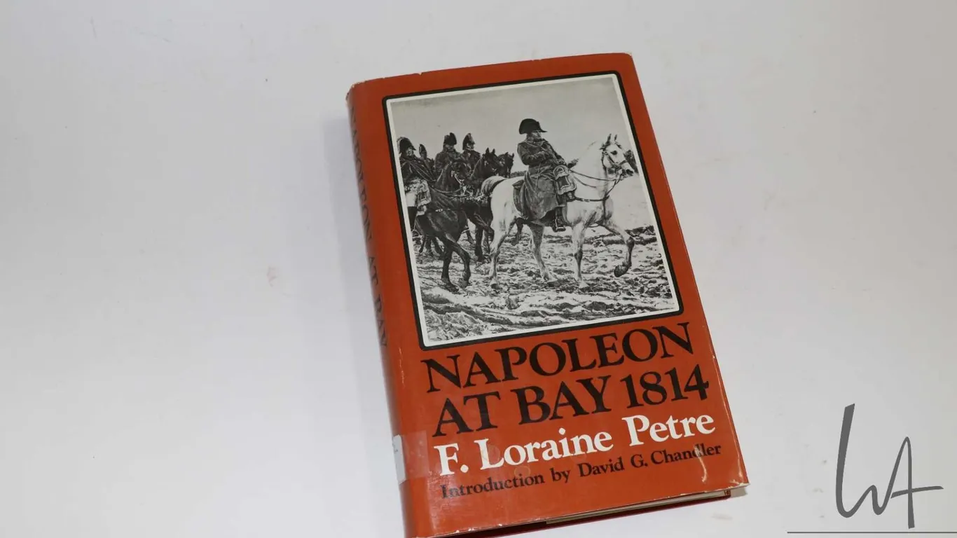 Hardcover, "Napoleon at Bay 1814" by F. Loraine Petre