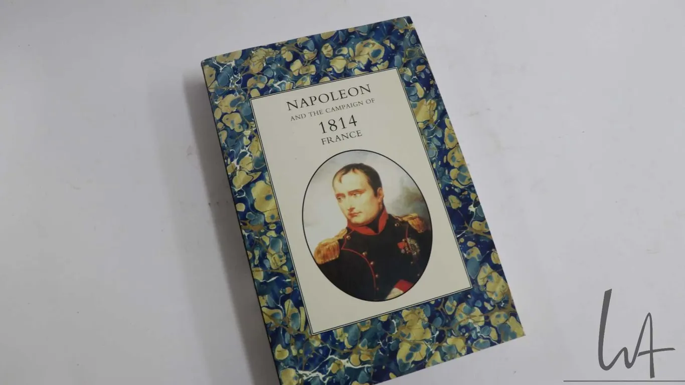 Softcover, " Napoleon and the Campaign of 1814 France" by Henry Houssaye