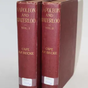 Two antique hardcover book set "Napoleon and Waterloo: The Emporer's Campaign with the Armee Du Nord