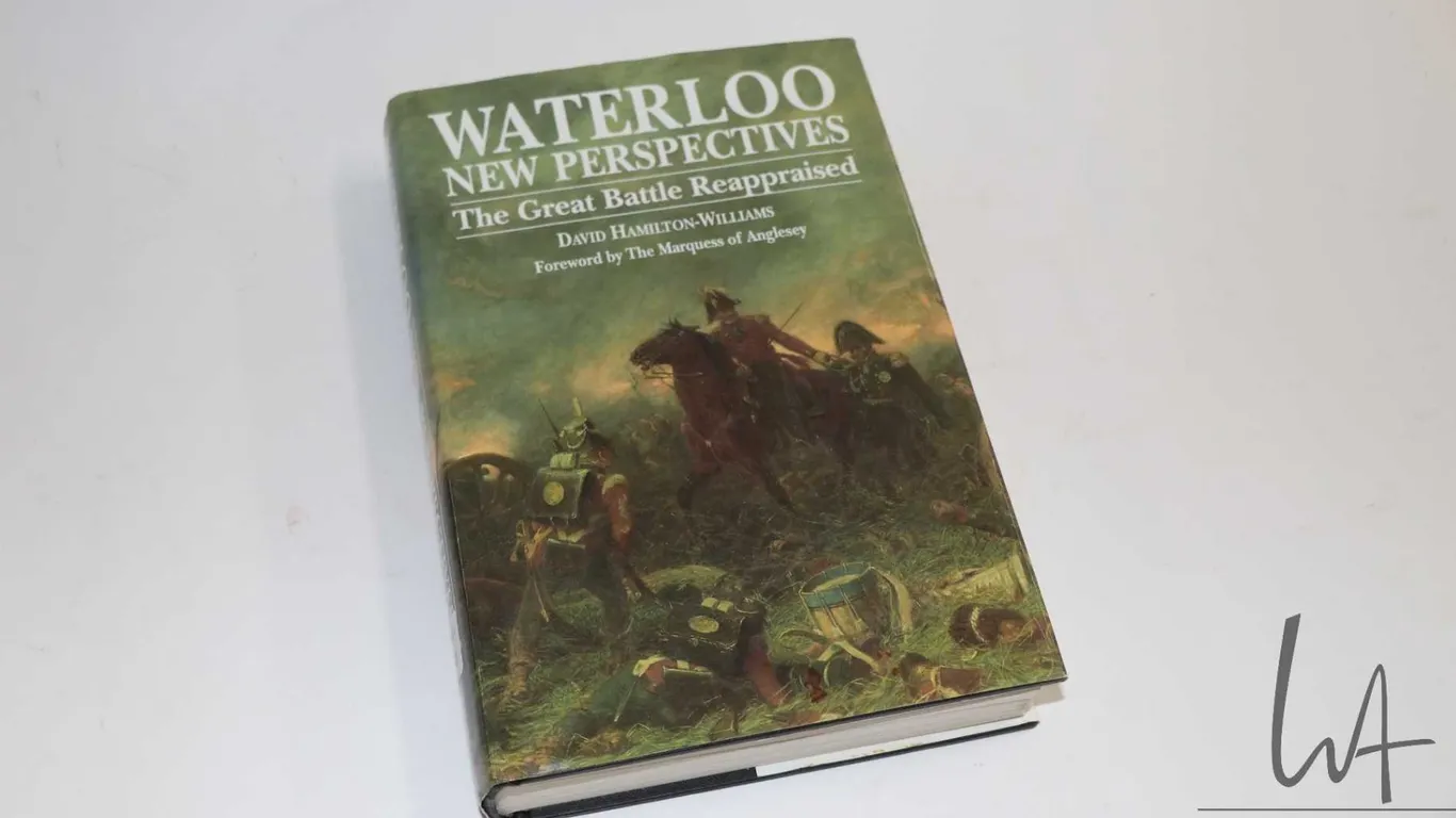 Hardcover, " Waterloo New Perspectives: The Great Battle Reappraised" by David Hamilton-Williams