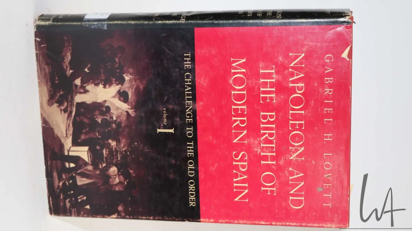 Hardcover, " Napoleon and the Birth of Modern Spain: The Challenge to the Old Order" Vol. I by Gabri