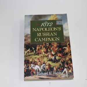 Softcover " 1812 Napoleon's Russian Campaign" by Richard L. Riehn