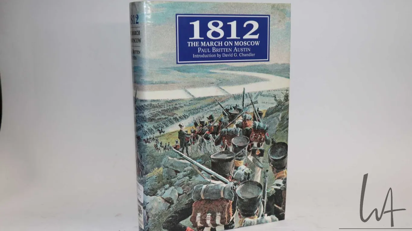 Hardcover, " 1812 The March on Moscow" by Paul Britten Austin