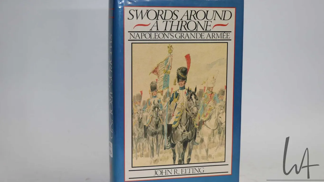 Hardcover, "Swords Around a Throne: Napoleon's Grande Armee" by John R. Elting