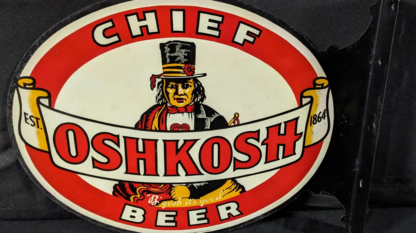 TIN FLANGE SIGN CHIEF OSHKOSH BEER "B'GOSH IT'S GOOD" WISCONSIN