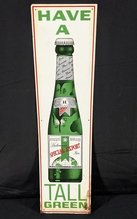 TIN SIGN HAVE A TALL GREEN SPECIAL EXPORT BEER G HEILEMAN LACROSSE WISCONSIN