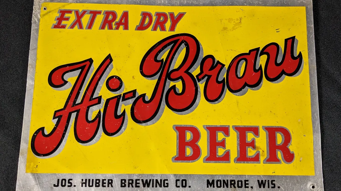 ALUMINUM SIGNEXTRA DRY HI-BRAU BEER JOS. HUBER BREWING CO MONROE WISCONSIN