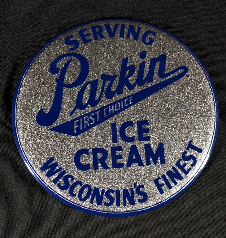 CELLULOID SIGN SERVING PARKIN FIRST CHOICE ICE CREAM WISCONSIN'S FINEST (MARSHFIELD WI)