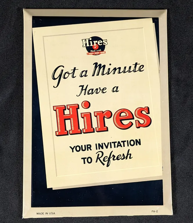TOC TIN SIGN GOT A MINUTE HAVE A HIRES YOUR INVITATION TO REFRESH (ROOT BEER)