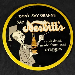 TIN SIGN DON'T SAY ORANGE SAY NESBITT'S