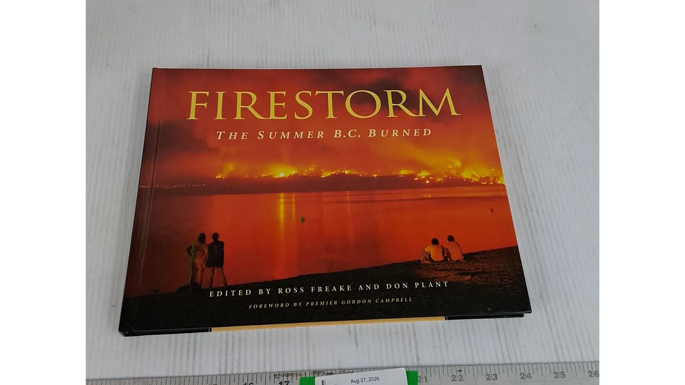 Firestorm The Summer BC Burned Book