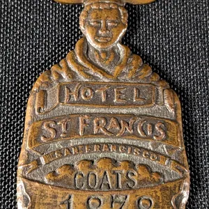 WATCH FOB COAT CHECK TAG HOTEL ST FRANCIS SAN FRANCISCO CALIFORNIA