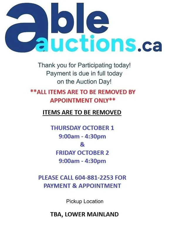 All items must be removed by Thurs Oct 1st 9am - 4:30pm & Fri Oct 2nd 9am - 4:30 pm by appointment